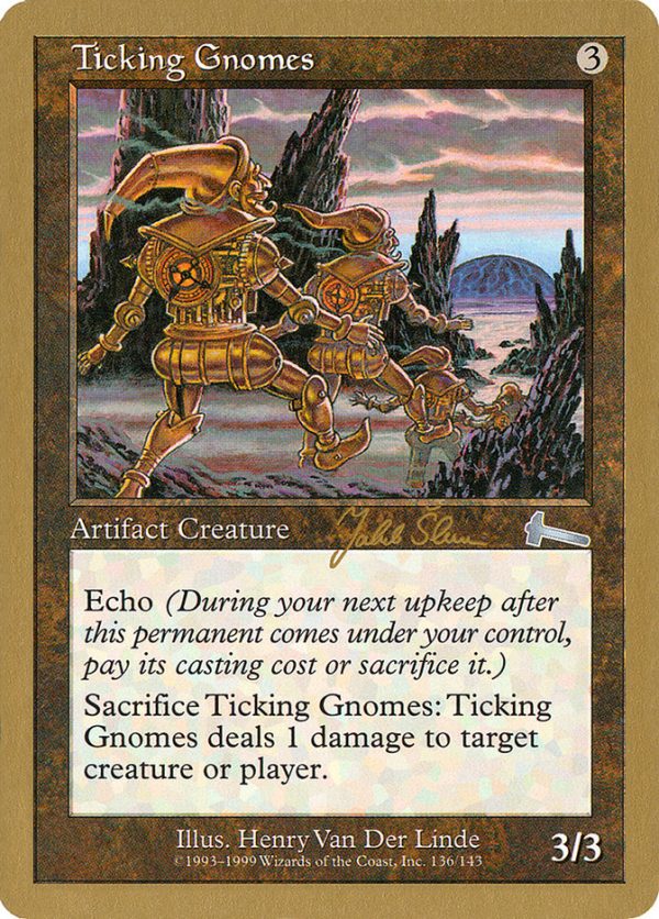 Ticking Gnomes (Jakub Slemr) [World Championship Decks 1999] Online now