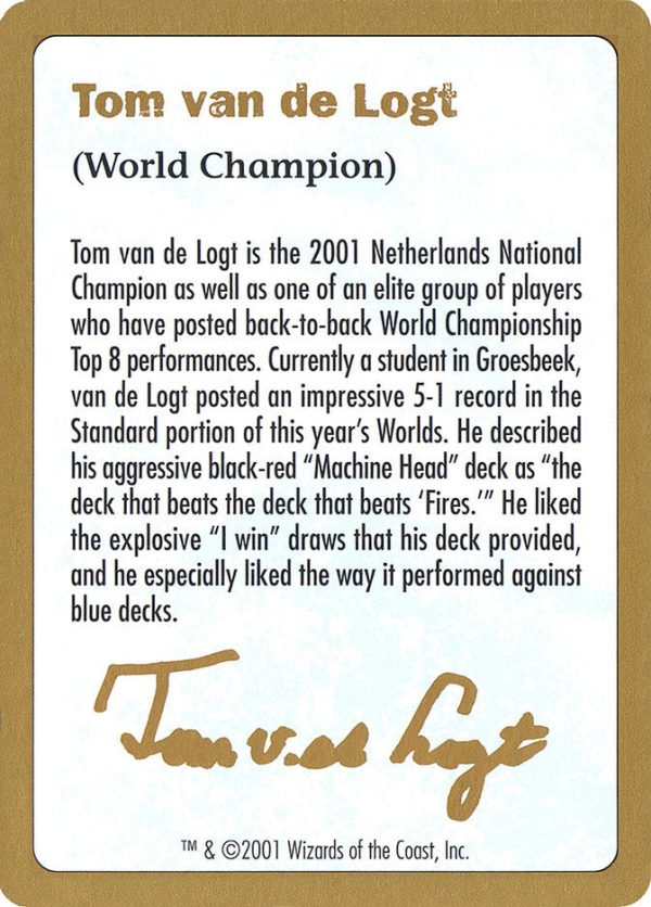 Tom van de Logt Bio [World Championship Decks 2001] For Sale